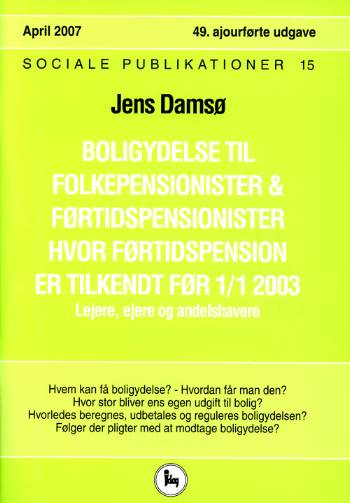 Boligydelse til folkepensionister & førtidspensionister hvor førtidspension er tilkendt før 1/1 2003 : lejere, ejere og andelshavere