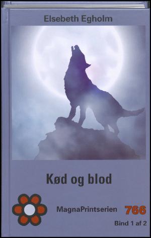 Kød og blod. Bind 1