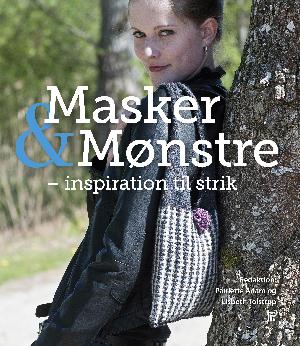 Masker & mønstre : inspiration til strik