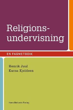 Religionsundervisning : en fagmetodik