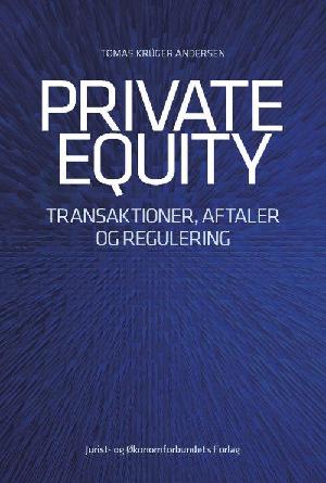 Private equity : transaktioner, aftaler og regulering