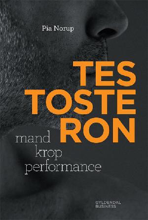 Testosteron : mand krop performance