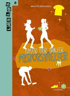 Tøser der takler - misforståelser