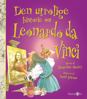 Den utrolige historie om Leonardo da Vinci