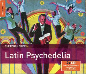 The rough guide to Latin psychedelia