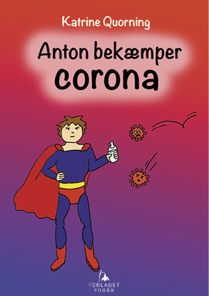 Anton bekæmper corona