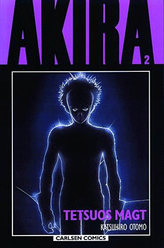 Akira. Bind 2 : Tetsuos magt