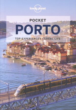 Pocket Porto : top experiences, local life