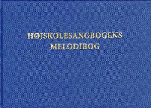 Højskolesangbogens melodibog. Bind 2