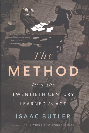 The method : how the twentieth century learned to act