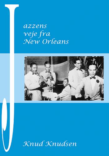 Jazzens veje fra New Orleans