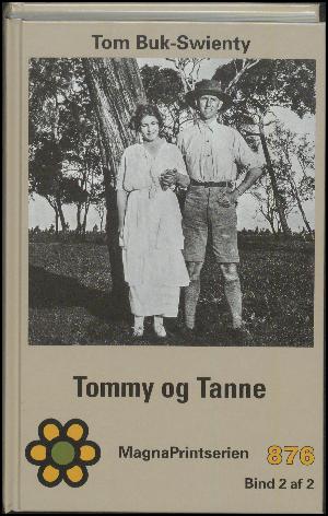 Tommy og Tanne : det store i livet. Bind 2