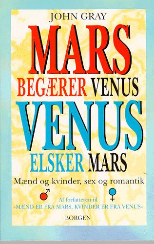Mars begærer Venus, Venus elsker Mars : mænd og kvinder, sex og romantik