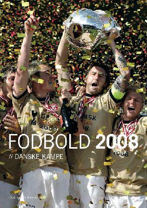 Fodbold, danske kampe. Årgang 2008