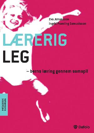 Lærerig leg : børns læring gennem samspil