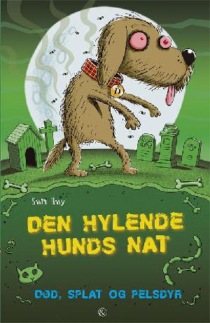 Død, splat og pelsdyr - den hylende hunds nat