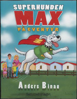 Superhunden Max på eventyr