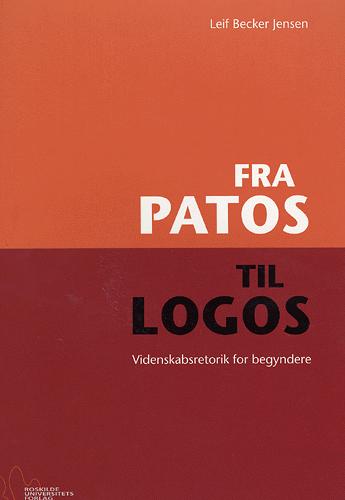 Fra patos til logos : videnskabsretorik for begyndere