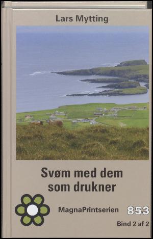 Svøm med dem som drukner. Bind 2