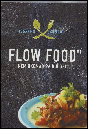 Flow food : nem økomad på budget