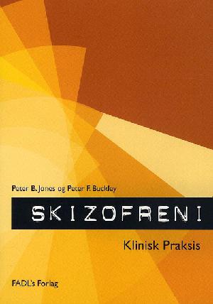 Skizofreni : klinisk praksis