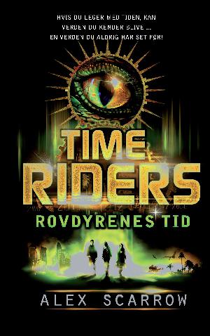 Time Riders - rovdyrenes tid