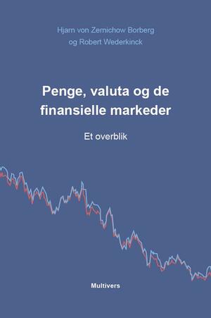 Penge, valuta og de finansielle markeder : et overblik