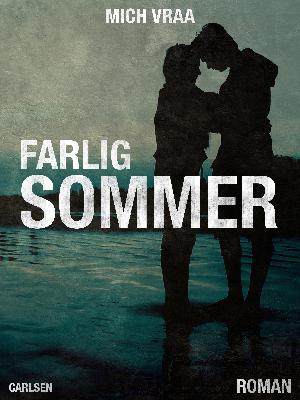 Farlig sommer