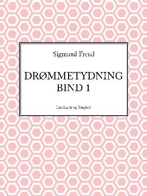 Drømmetydning. Bind 1