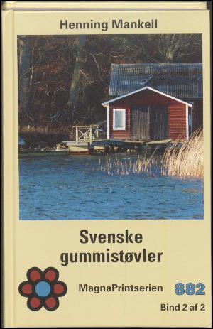 Svenske gummistøvler. Bind 2