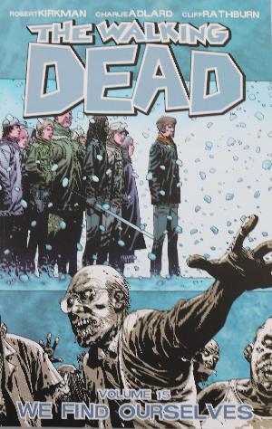 The walking dead. Vol. 15 : We find ourselves