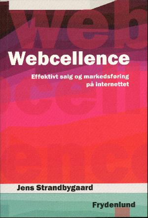 Webcellence : effektivt salg og markedsføring på internettet