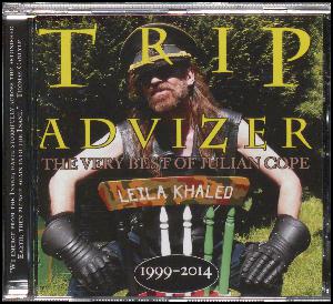 Trip advizer : The very best of Julian Cope : 1999-2014