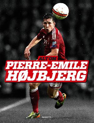 Alt om Pierre-Emile Højbjerg