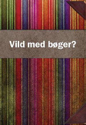 Vild med bøger? : en novellesamling