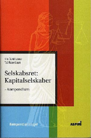 Selskabsret - kapitalselskaber : kompendium