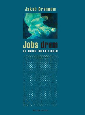 Jobs drøm og andre fortællinger