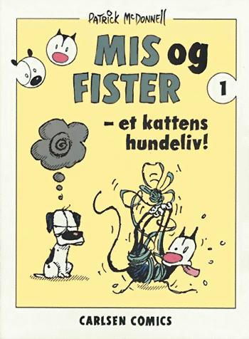 Mis og Fister - et kattens hundeliv!