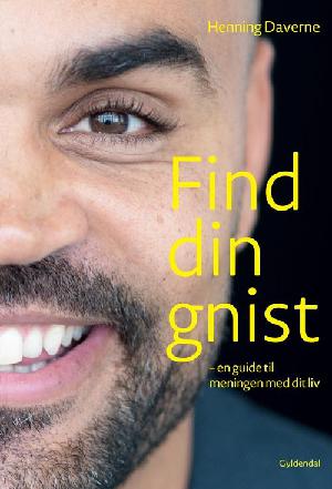 Find din gnist : en guide til meningen med dit liv