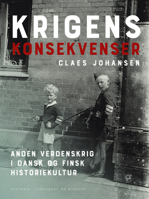 Krigens konsekvenser : anden verdenskrig i dansk og finsk historiekultur