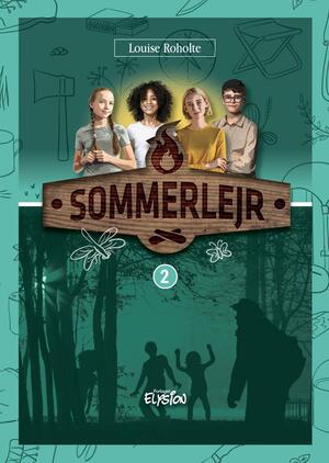 Sommerlejr. Bind 2