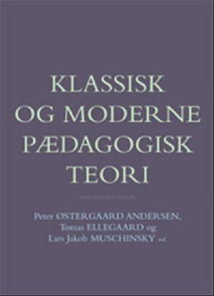 Klassisk og moderne pædagogisk teori