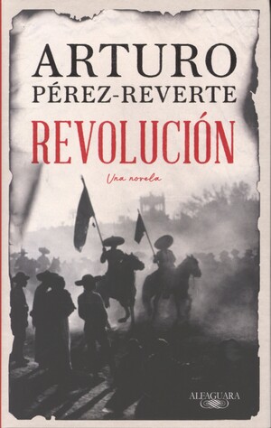 Revolución : una novela