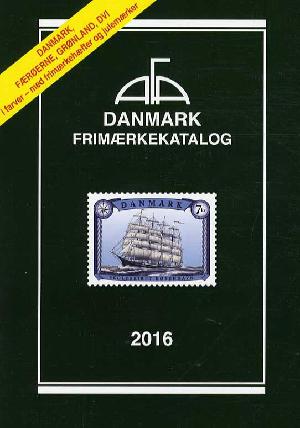 AFA Danmark, Færøerne, Grønland, Dansk Vestindien frimærkekatalog. Årgang 2016