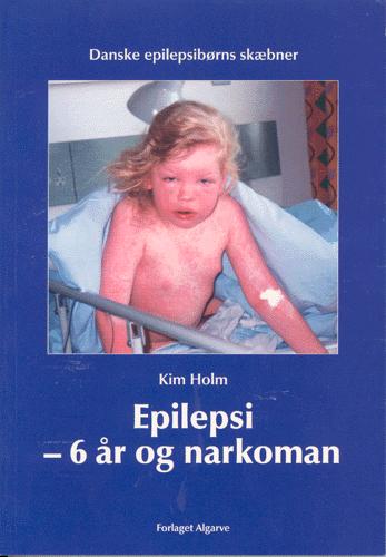 Epilepsi - 6 år og narkoman