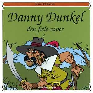 Danny Dunkel: Den fæle røver