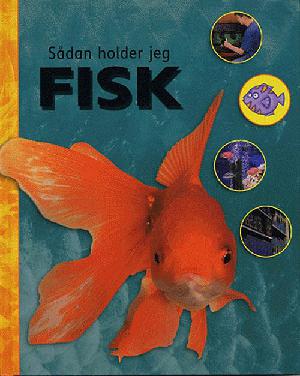 Sådan holder jeg fisk