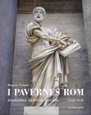 I pavernes Rom : bybilleder, kunst og historie 1420-1870
