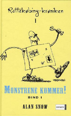 Monstrene kommer! : et eventyr med trylleri, trolde og andre skabninger. Bind 1