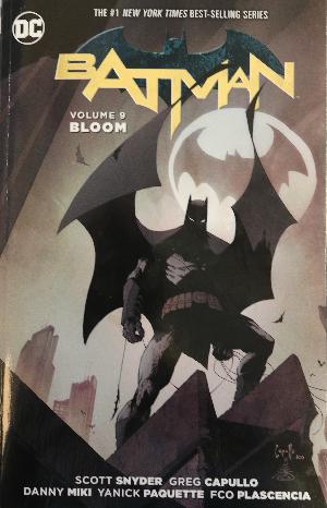 Batman. Volume 9 : Bloom